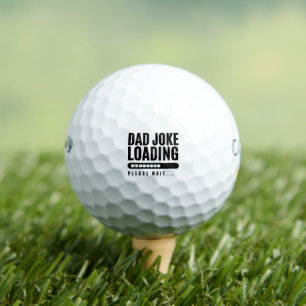'Dad Joke Loading' Humour Funny Lighthearted Golf Balls