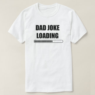Dad Joke Loading Men's T-Shirt