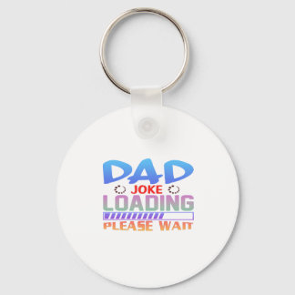 Dad Joke Loading - Please wait Key Ring