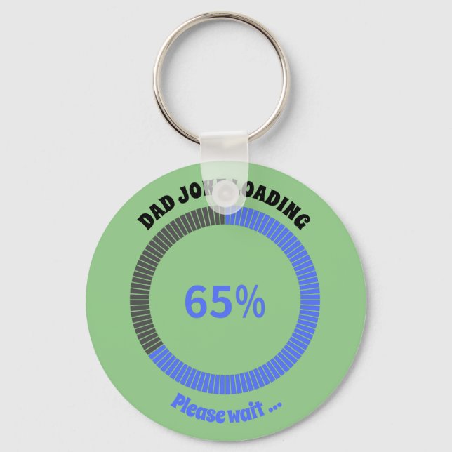 Dad Joke Loading Please Wait Personalised Trending Key Ring (Front)
