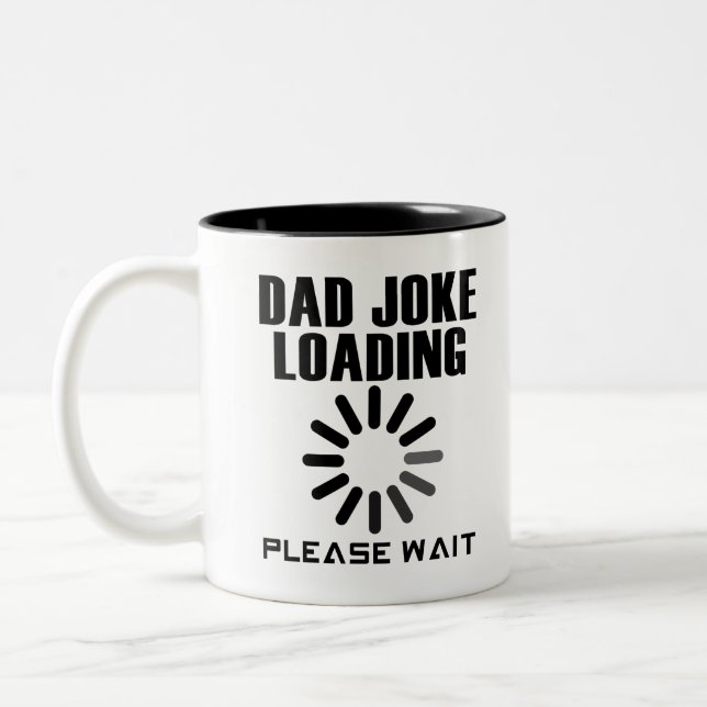 Dad Joke Loading Please Wait Two-Tone Coffee Mug (Left)