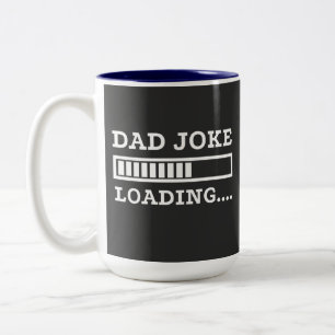 Dad Joke Loading  Two-Tone Coffee Mug