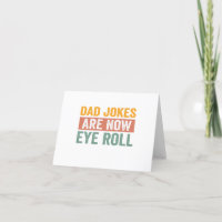 Dad Jokes Are Now Eye Roll Funny Father Day Gift