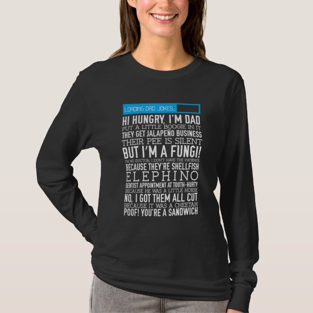 Dad Jokes funny Father's day gift loading puns T-Shirt (Front)