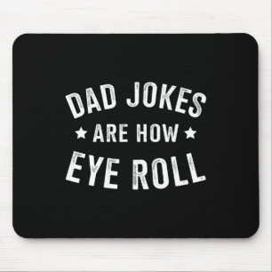 Dad Jokes How Eye Roll For Fathers Day Birthday Ch Mouse Mat