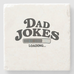 Dad Jokes Loading Father’s Day Grandpa Husband Stone Coaster