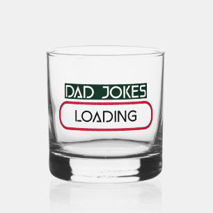 DAD JOKES LOADING WHISKEY GLASS