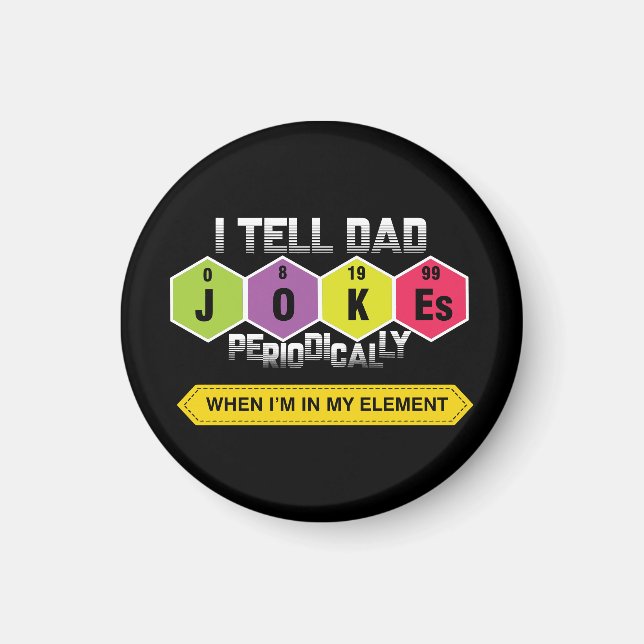 Dad Jokes | Periodic Table | Science | Teacher Magnet (Front)