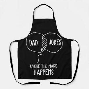 Dad Jokes Where The Magic Happens Fun Father'S Day Apron