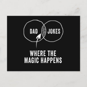 Dad jokes where the magic happens postcard