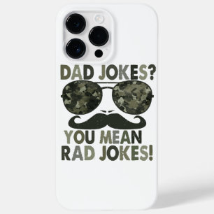 Dad jokes, you mean rad jokes; funny father's day  Case-Mate iPhone 14 pro max case