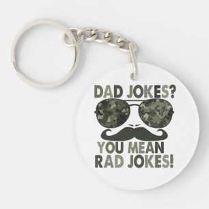 Dad jokes, you mean rad jokes; funny father's day key ring