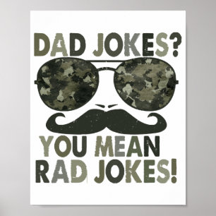 Dad jokes, you mean rad jokes; funny father's day  poster