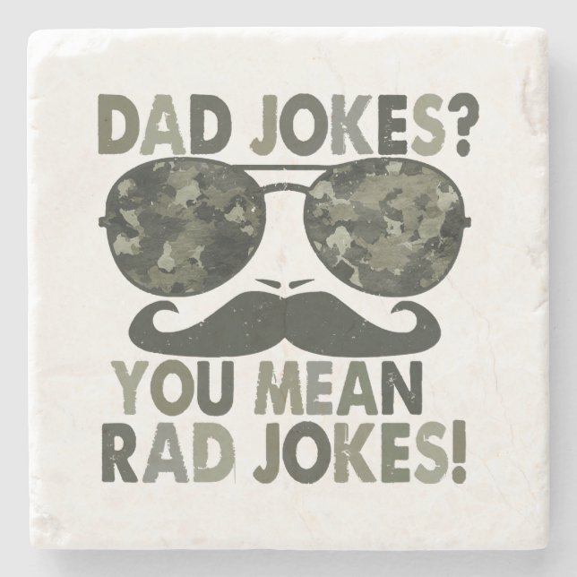 Dad jokes, you mean rad jokes; funny father's day  stone coaster (Front)