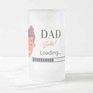 Dad Joks Loading Frosted Glass Beer Mug