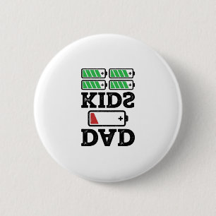 Dad Kids Battery Funny Vintage Vector Shirt Design 6 Cm Round Badge
