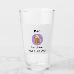 Dad King of Beer Glass