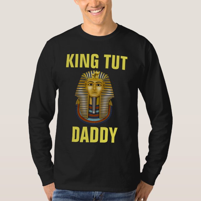 DAD KING TUT FUNNY T-SHIRTS (Front)