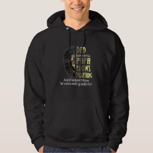 Dad Knows A Lot But Papa Knows Everything Hoodie