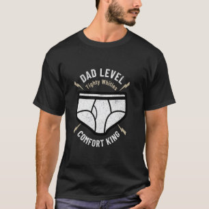 Dad Level Tighty Whities Pro Funny Retro Gift for  T-Shirt