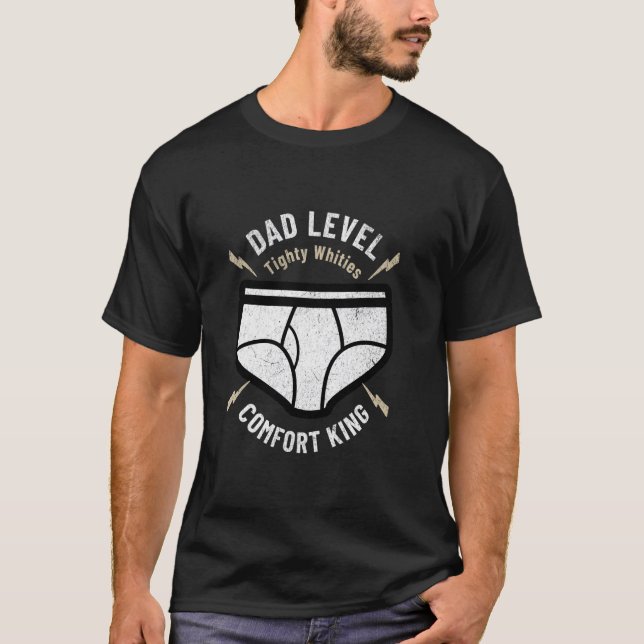 Dad Level Tighty Whities Pro Funny Retro Gift for  T-Shirt (Front)
