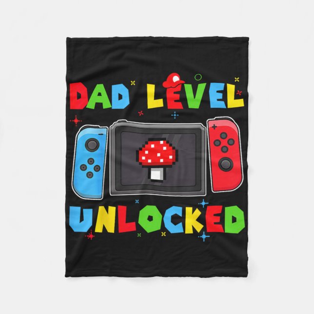Dad Level Unlocked New Dad To Be Gamer Father's Da Fleece Blanket (Front)