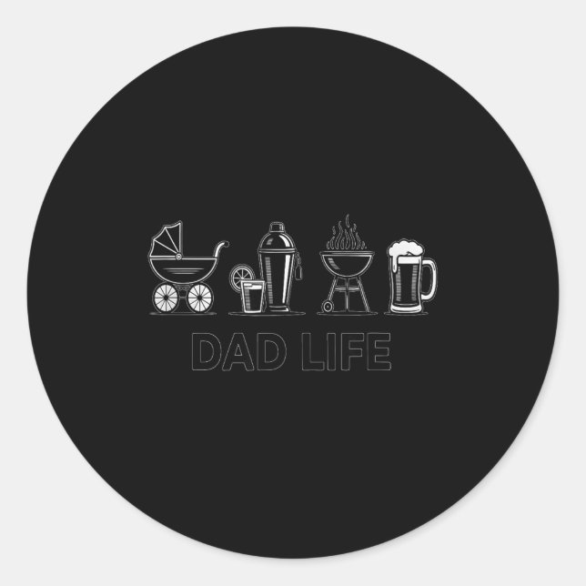 Dad Life Bottle Grill Beer Stroller Adorable Fathe Classic Round Sticker (Front)