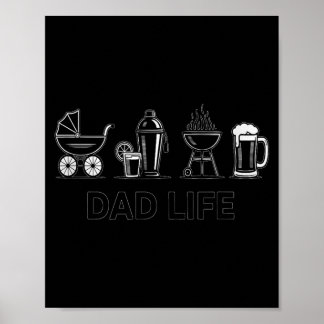 Dad Life Bottle Grill Beer Stroller Adorable Fathe Poster