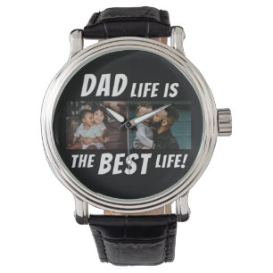 Dad Life is the Best Life 2 Photos Father Watch