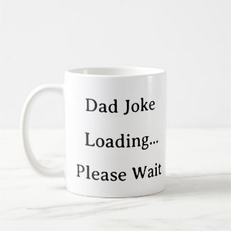 Dad Life Mug – Dad Joke Loading Please Wait gift
