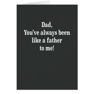 Dad like a father to me card