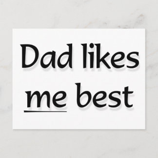 Dad likes me best postcard