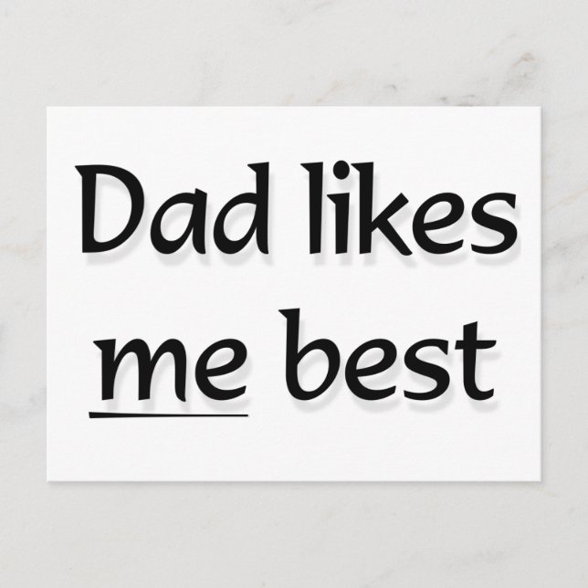 Dad likes me best postcard (Front)