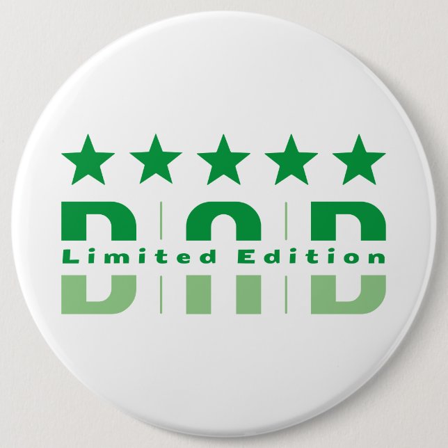 Dad Limited Edition 6 Cm Round Badge (Front)
