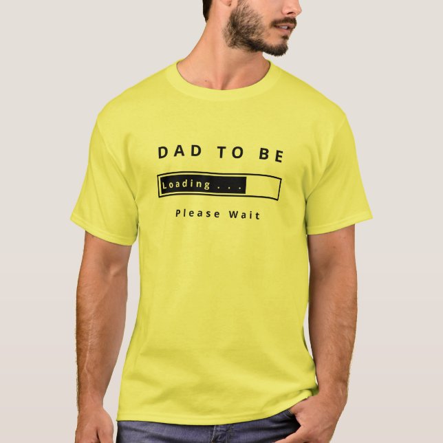 Dad Loading Please Wait Funny T-Shirt (Front)