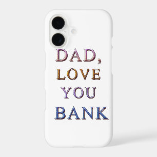 DAD, LOVE YOU BANK 1
