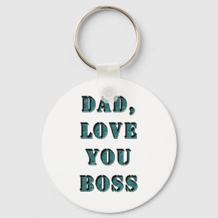 DAD, LOVE YOU BOSS 1 KEY RING