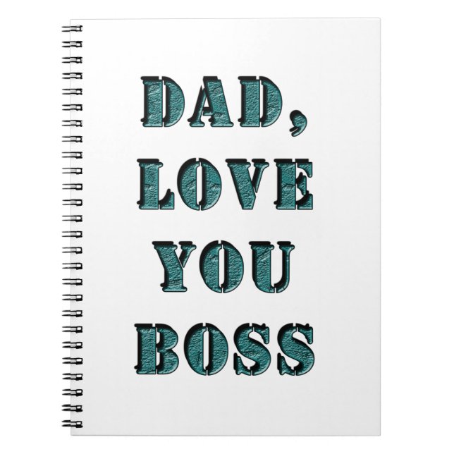 DAD, LOVE YOU BOSS 1 NOTEBOOK (Front)