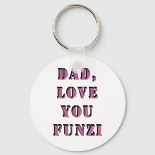 DAD, LOVE YOU FUNZI 1 KEY RING
