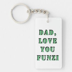 DAD, LOVE YOU FUNZI 2 KEY RING