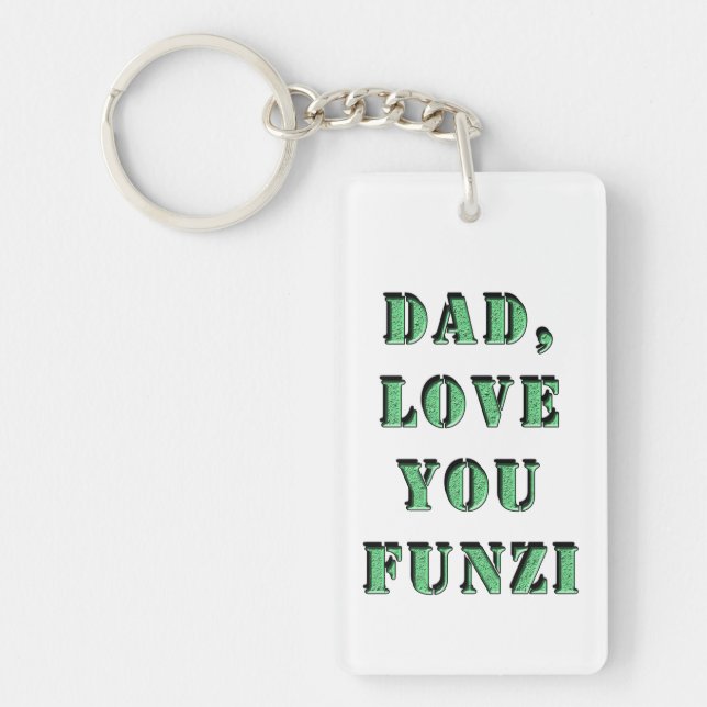 DAD, LOVE YOU FUNZI 2 KEY RING (Front)