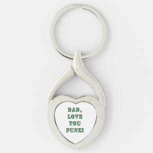 DAD, LOVE YOU FUNZI 2 KEY RING