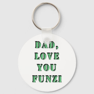 DAD, LOVE YOU FUNZI 2 KEY RING