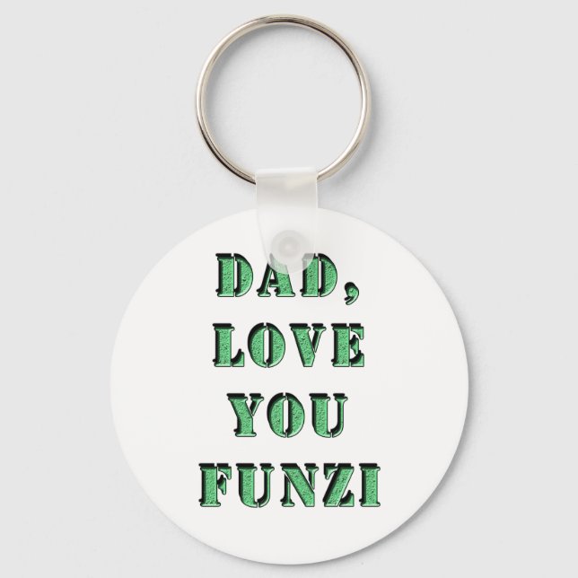 DAD, LOVE YOU FUNZI 2 KEY RING (Front)