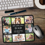Dad Love You Photo Collage Black Mouse Mat<br><div class="desc">Give the best dad a custom multi-photo mouse pad that he will enjoy all year featuring 8 photos of his children,  family,  pets,  etc.,  "We Love You" or "I Love You" and family names,  all in modern white typography on a black background.</div>