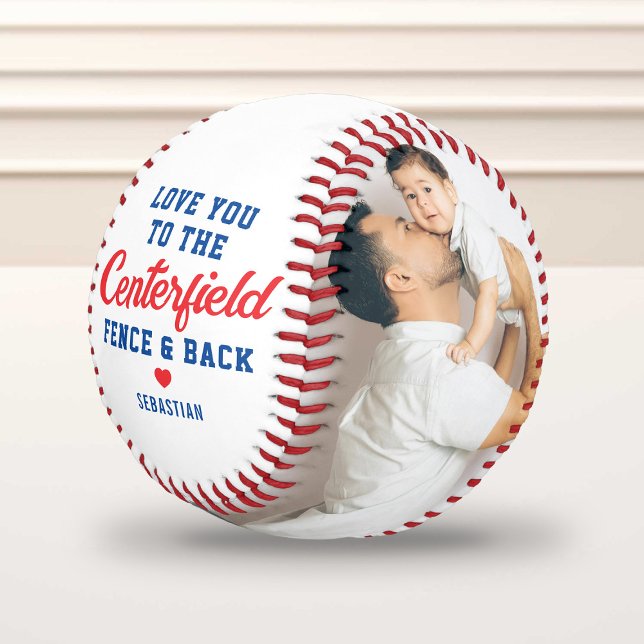 Dad Love You to the Centerfield and Back Photo Baseball (Creator Uploaded)