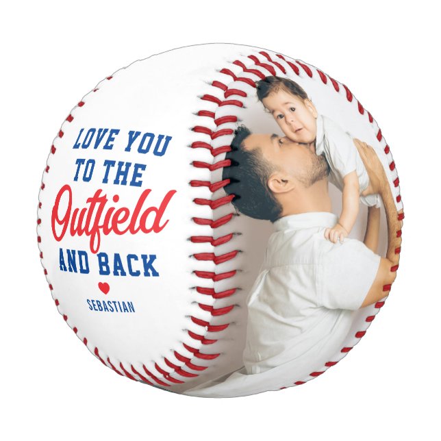 Dad Love You to the Outfield and Back Photo Baseball (Angled)