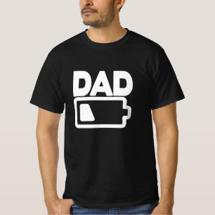 Dad Low Battery Sarcastic and Funny Fathers Day T-Shirt
