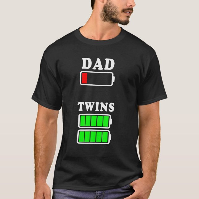 Dad Low Battery Twins Full Charge Funny Fathers Da T-Shirt (Front)