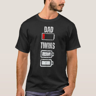 Dad Low battery Twins Full Charge Tired Daddy T-Shirt